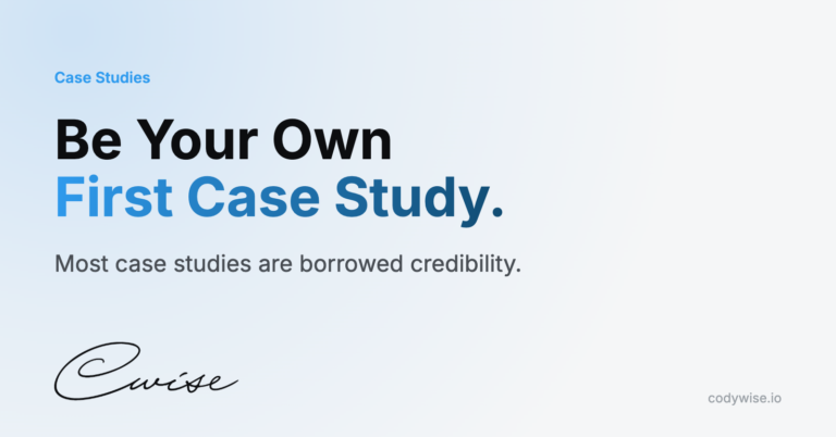 Card reading Be Your Own First Case Study. Most case studies are borrowed credibility.