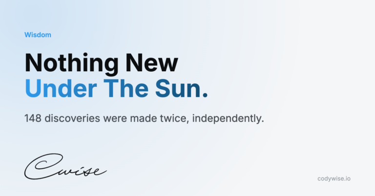 Card reading Nothing New Under The Sun. 148 discoveries were made twice, independently.