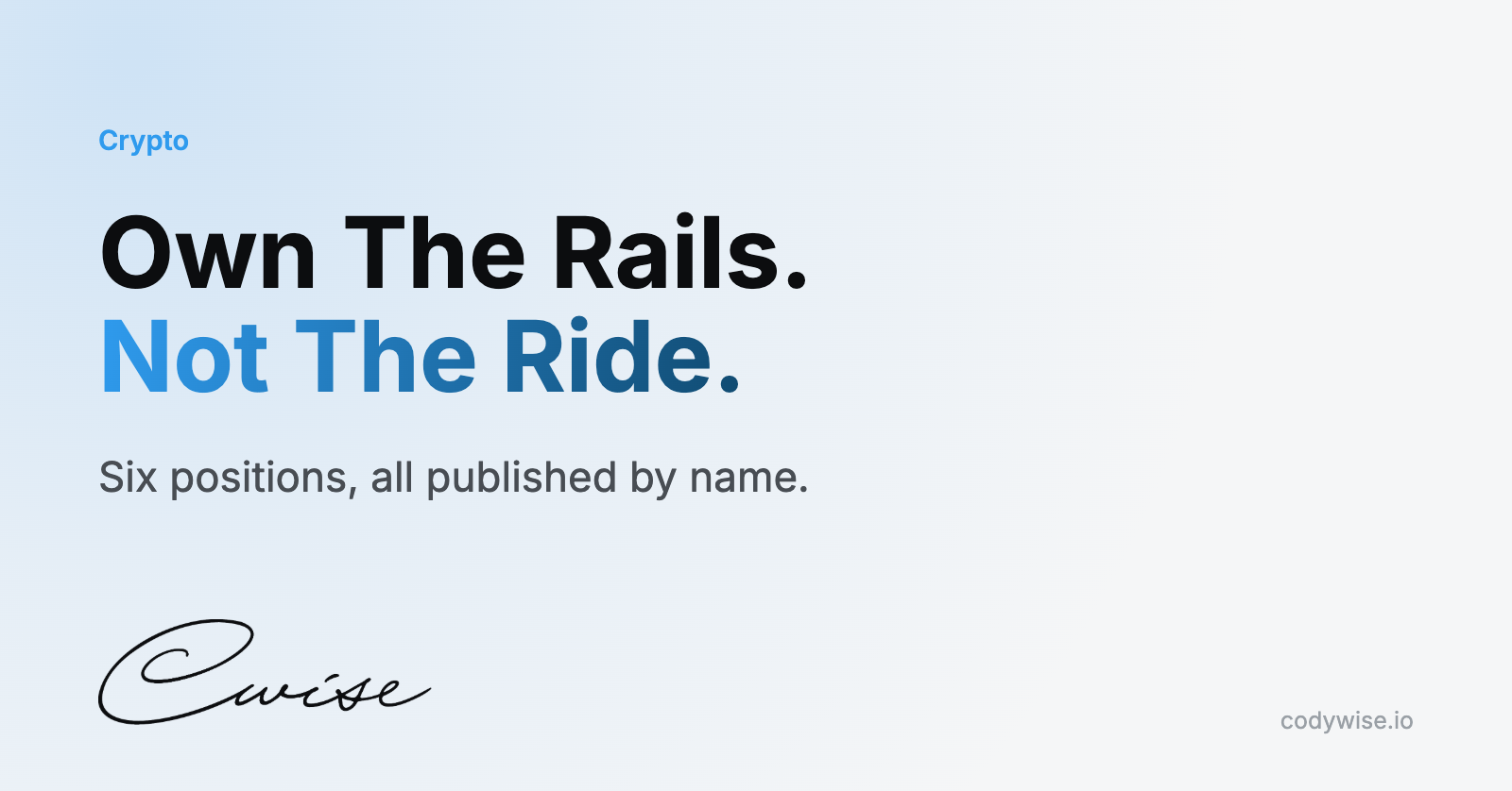 Card reading Own The Rails. Not The Ride. Six positions, all published by name.